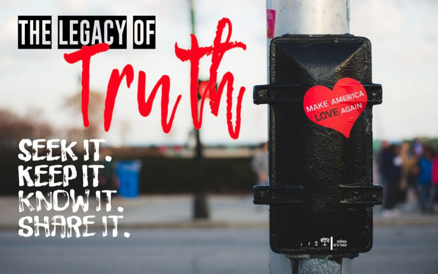 Truth is a person_Make America Love Again_Love Trumps Hate_God Is Love_End Racism